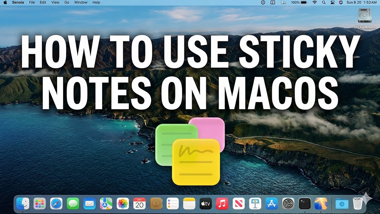 How to Use Sticky Notes on Mac (macOS Tahoe 26.2)