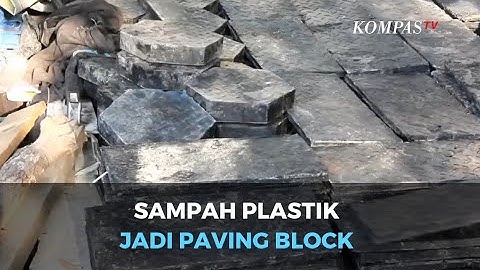 Sampah Plastik Diolah Jadi Paving Block