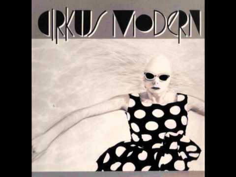 Cirkus Modern — CIRKUS MODERN - Siste døgn i Paris (1984)