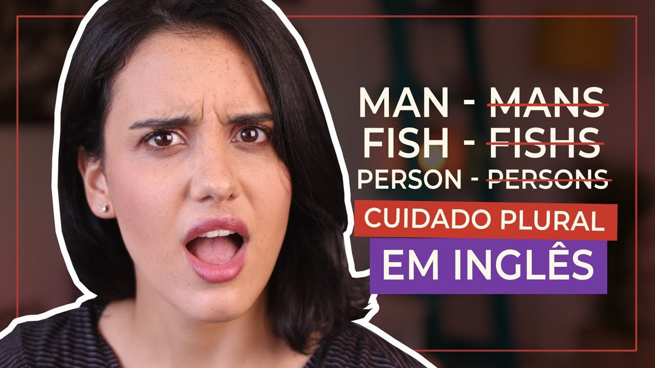PLURAL IRREGULAR EM INGLES - CUIDADO