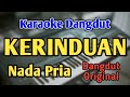 KERINDUAN - KARAOKE || NADA PRIA COWOK || Dangdut Original || Rhoma Irama || Live Keyboard