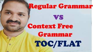 DIFFERENCES BETWEEN REULAR GRAMMAR AND CONTEXT FREE GRAMMAR IN AUTOMATA THEORY || TOC || FLAT
