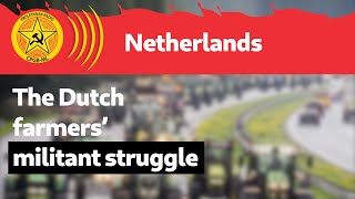 The Dutch farmers’ militant struggle