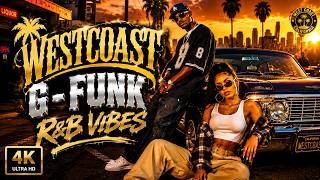 🔥 West Coast G Funk 2025 Snoop Dogg, Wiz Khalifa, Dr Dre, 2Pac