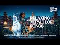 Nepali Relaxing LoFi Mix Playlist | Beautiful Nepali Romantic Songs | Chill LoFi