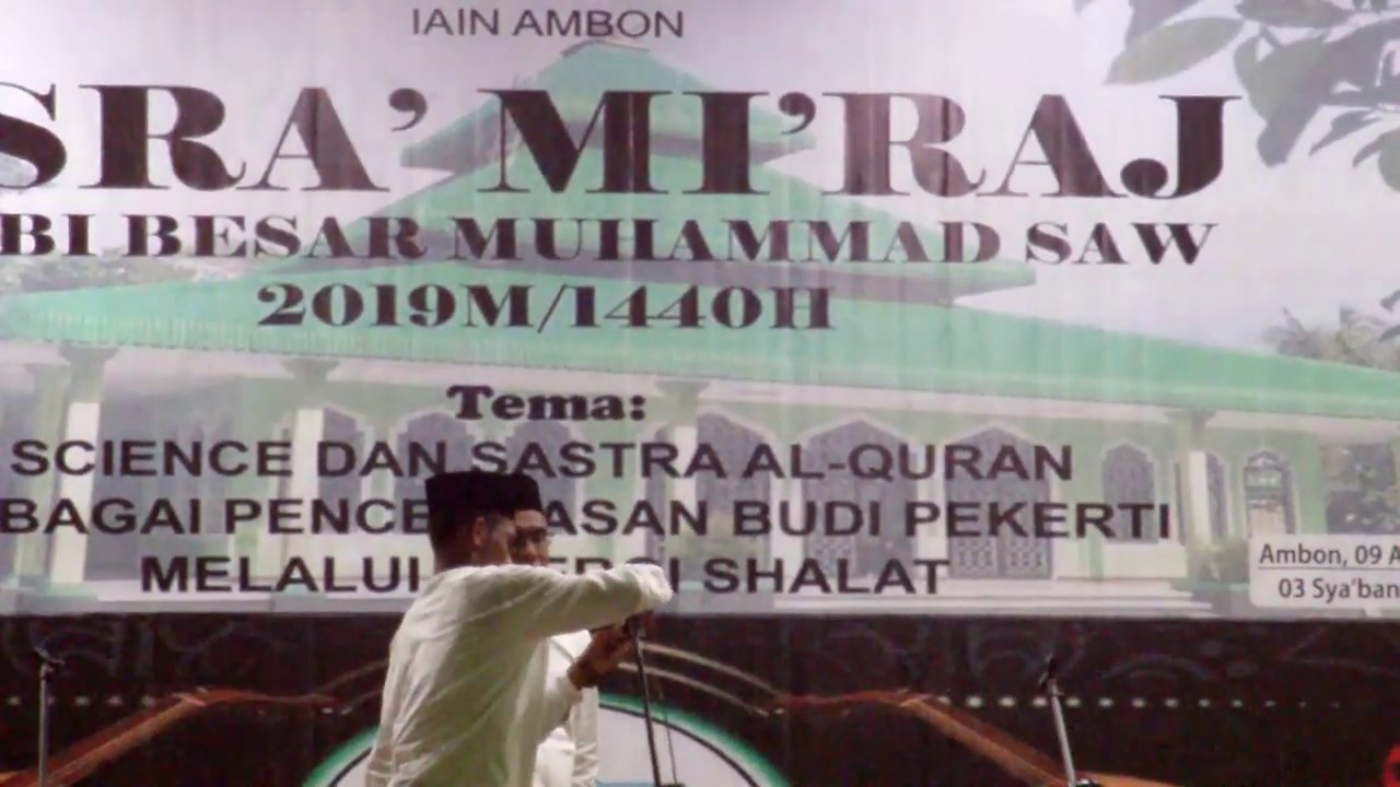 Imam Rijali Isra' mi'raj nabi Muhammad SAW Di masjid Imam Rijali Ambon - YouTube