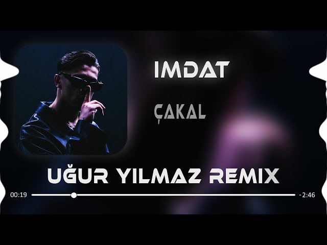Çakal - İmdat (Uğur Yılmaz Remix) l Ballı Ballı Viski Yengeniz Heyecanlı