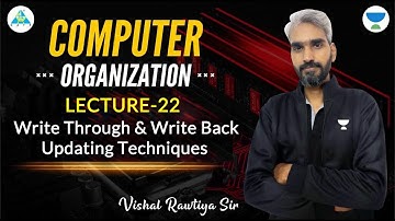 Lec #22 Write Through & Write Back Updating Techniques | COA | Vishal Sir #gate_2023 #GA1111