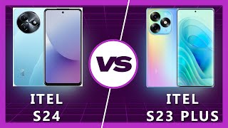Itel S24 vs Itel S23 Plus: Which One Wins?