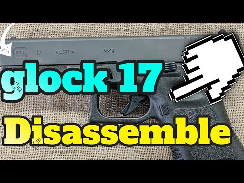How To Disassemble Glock 17 Gen 3 Under 1 minute