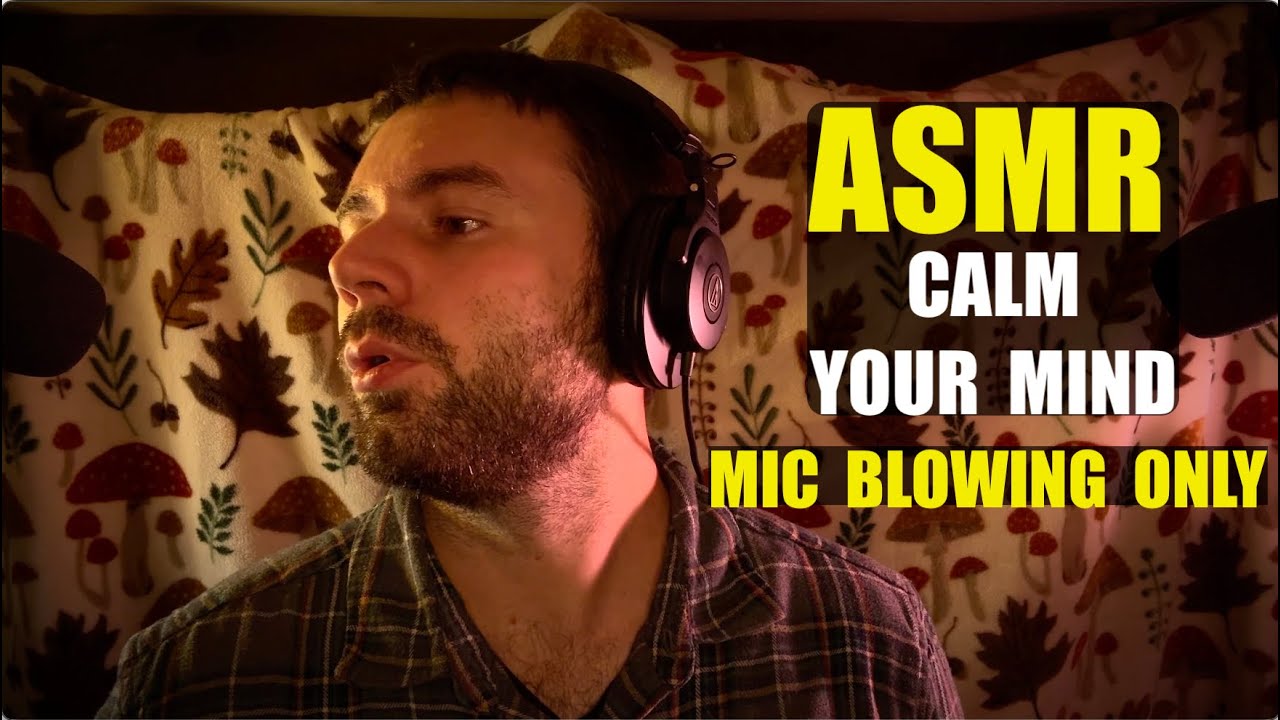 ASMR to Calm Your Mind (Just Mic Blowing + Reverb)