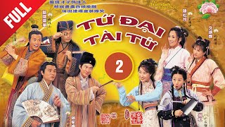Bốn Chàng Tài Tử 02/52 (tiếng Việt); DV chính: Trương Gia Huy, Âu Dương Chấn Hoa ; TVB/2000