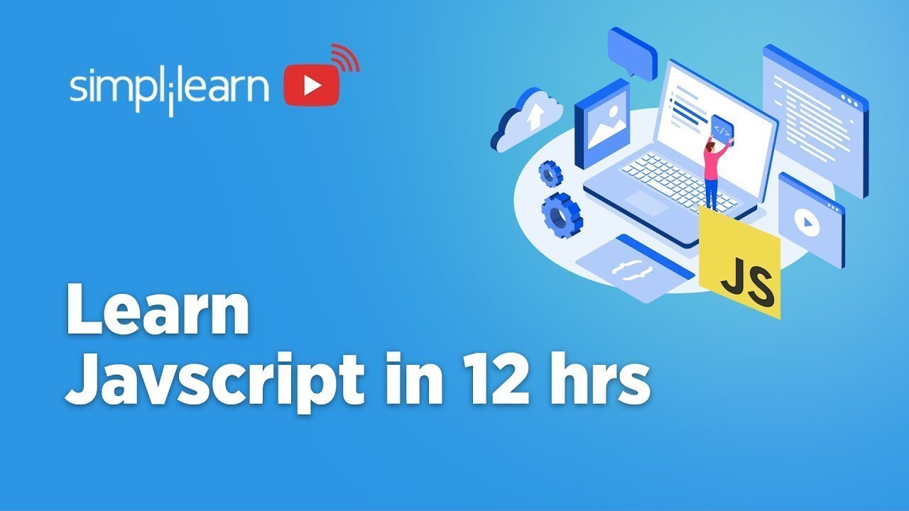 🔥Learn JavaScript in 12 Hours | JavaScript Tutorial For Beginners 2022 | JavaScript | Simplilearn