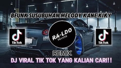 DJ SUSUBUHAN SUDAH TULAK BAPADAH HANDAK MAIWAK | DJ MAWARUNG SUSUBUHAN BFUNK SUSUBUHAN MELODY KANE !