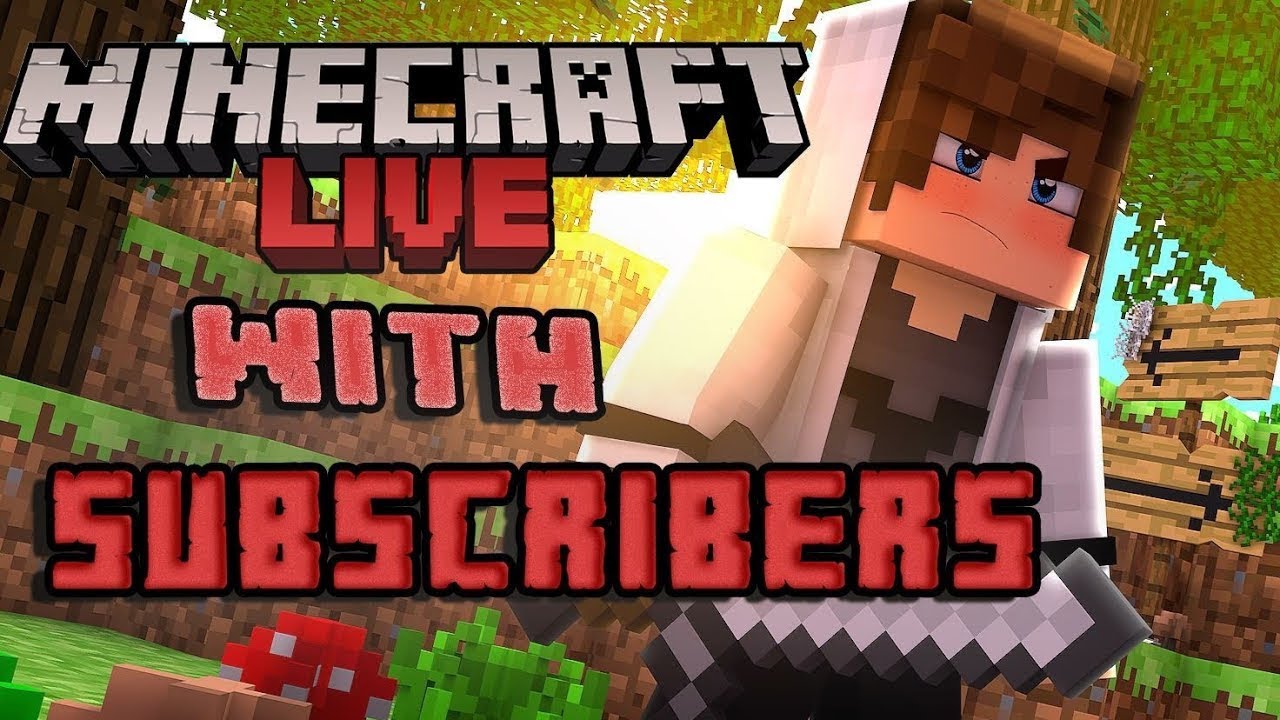 I PLAYING MINECRAFT WITH SUBSCRIBERS || Minecraft || - YouTube