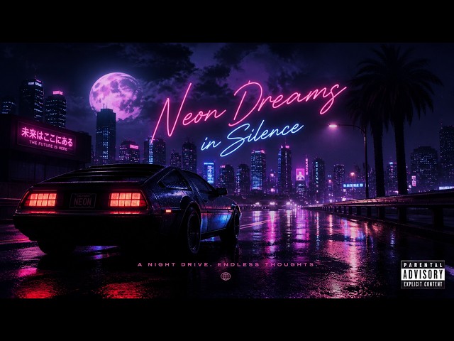 Neon Dreams in Silence 🌌 | Synthwave Night Drive | Atmospheric Cyberpunk Music