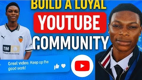 The Power of Community Building a Loyal YouTube Audience from Scratch