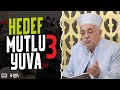 Hedef: Mutlu Yuva - 3 | Mustafa Akgül