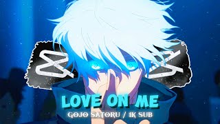 1K Special🎉🎊 || Gojo Satoru [ Love on me/ Edit ]