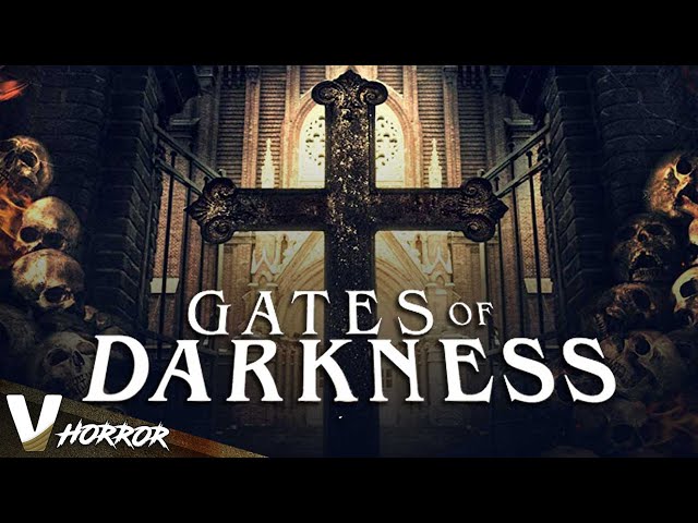 GATES OF DARKNESS - EXCLUSIVE FULL HD HORROR MOVIE IN ENGLISH class=