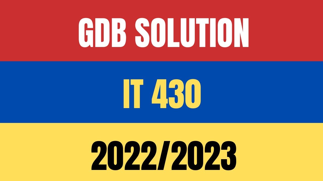IT 430 GDB solution with vulearningpoint
