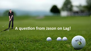A Question from Jason on Lag