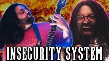 Insecurity System Music Video
