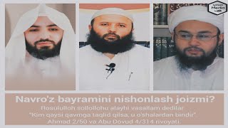 Navro'z bayrami haqida. Abdulloh Zufar. Shayx Soddiq Samarqandiy. Abdulloh Buhoriy Rahimahulloh.