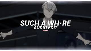 such a wh*re - jvla [edit audio]