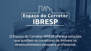 Conheça o Coworking do IBRESP no Espaço do Corretor Conheça o Coworking do IBRESP no Espaço do Corretor