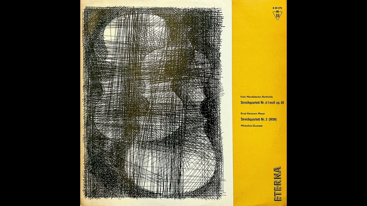 Mendelssohn: String Quartet No.6 / Ernst Hermann Meyer: String Quartet No.2 [1962/LP]