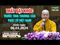 Pht t khin thy php ha ri nc mt 06032024  thy thch php ha