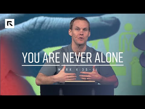You Are Never Alone || David Platt