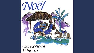 Video thumbnail of "Claudette et Ti Pierre - Noel Paysan"