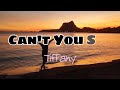 Cant you see by tiffany lyrics 