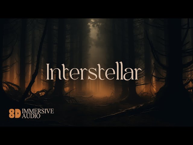 Interstellar (Hans Zimmer - Stay) | 🎧8D Audio, Melancholic Melody, Sleep Ambient Music class=
