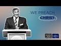 We preach christ  dr michael youssef