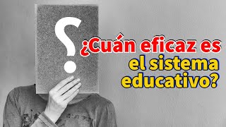 📒Reflexiones curriculares /¿Cuán eficaz es el currículo educativo?📚