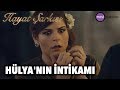 Hayat Şarkısı - Hülya'nın İntikamı (FİNAL)