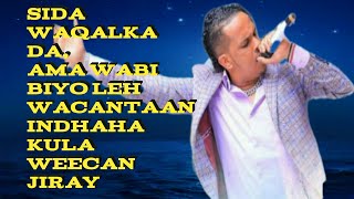 Saalax Carab Suber Heesti Wacantan Jecla Lyrics 2022