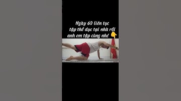 Ngày 60 liên tục tập thể dục tại nhà rồi, anh em tập cùng nhé #workout #shorts #lemoncoder