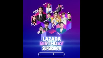 LAZADA BIRTHDAY SUPERSHOW - BÙNG NỔ SALE SINH NHẬT