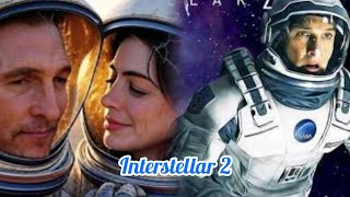 Interstellar 2 (2026) –  First Official Movie Trailer | Matthew McConaughey \& Anne Hathaway Return