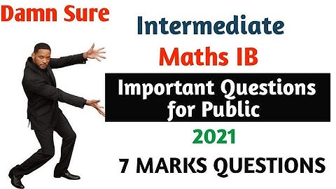 Intermediate Maths IB 7 Marks Important Questions for Public for Good marks and Full marks || 2021