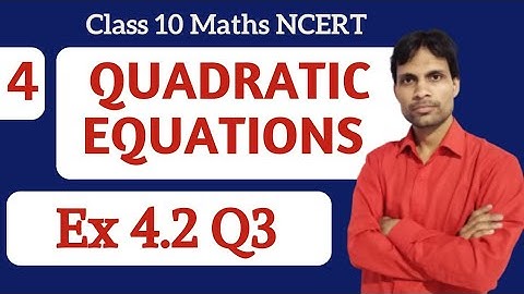 Ex-4.2 Q3 | Class 10 Maths Chapter 4 | Quadratic Equations Class 10