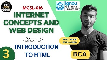 Ep:3 | MCSL-016 Unit 2 | Introduction to HTML | IGNOU BCA/MCA | Riday Sir 