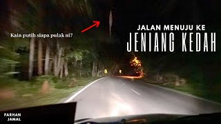 [122] Jalan Menuju Ke Jeniang | Kain Putih Siapa Itu?