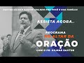 Altar da Oração 02 - Pr Gilmar Santos