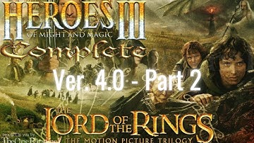 Lord Of The Rings Ver. 4.0 Classic Adventure Story - Classic Heroes III Maps - Part 2