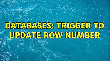 Databases: trigger to update row number